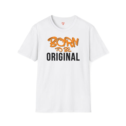 White Born to Be Original Softstyle T-Shirt