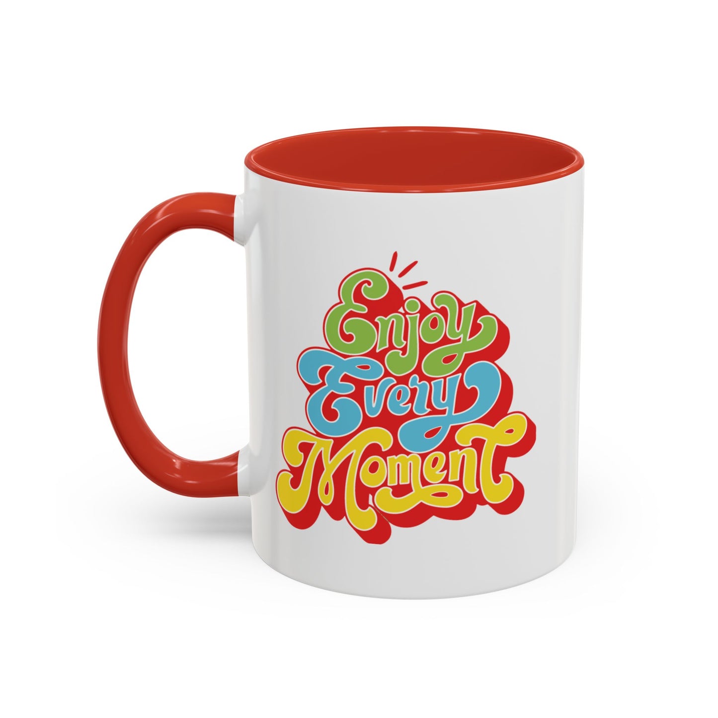 Enjoy Every Moment Accent Coffee Mug (11, 15oz)